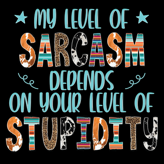 Stupid Sarcasm Tee