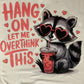 Hang On Let Me Over Think This Tee