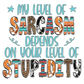 Stupid Sarcasm Tee