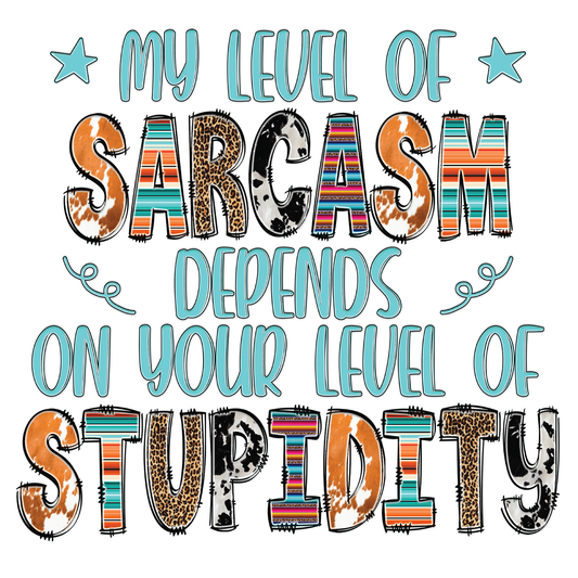 Stupid Sarcasm Tee
